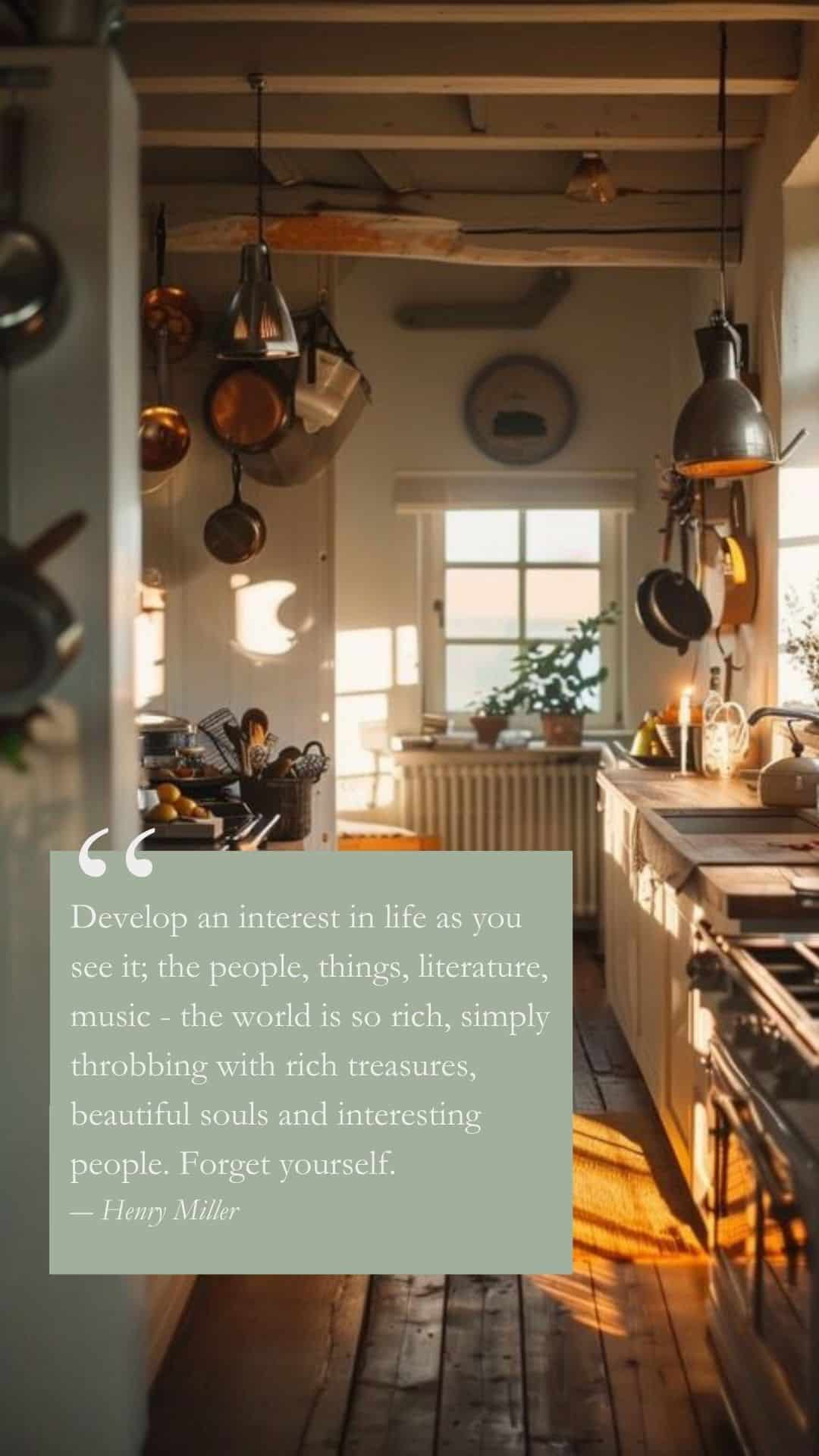 develop an interest in life quote