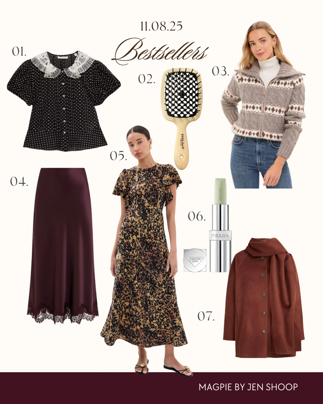 “Bestsellers” collage dated 11.08.25 featuring a black top with lace collar, a hair brush, a fair isle zip sweater, a burgundy lace-trim slip skirt, a printed midi dress, a Prada lip product, and a brown cape-style coat, with Magpie by Jen Shoop branding.