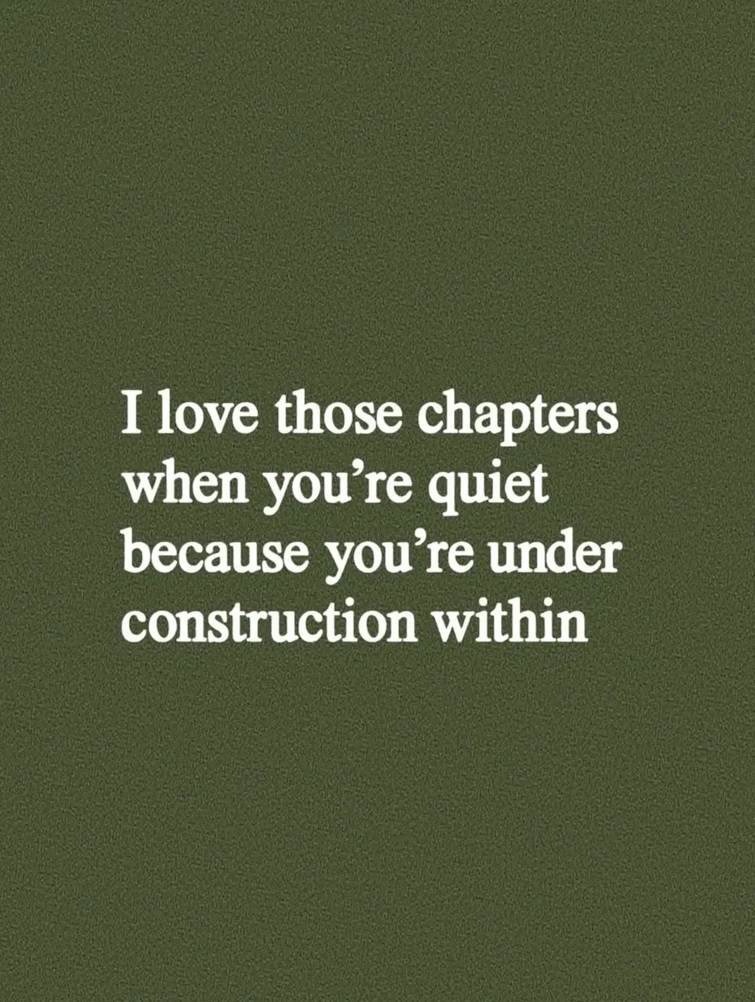Quote on green background about being quiet while under construction