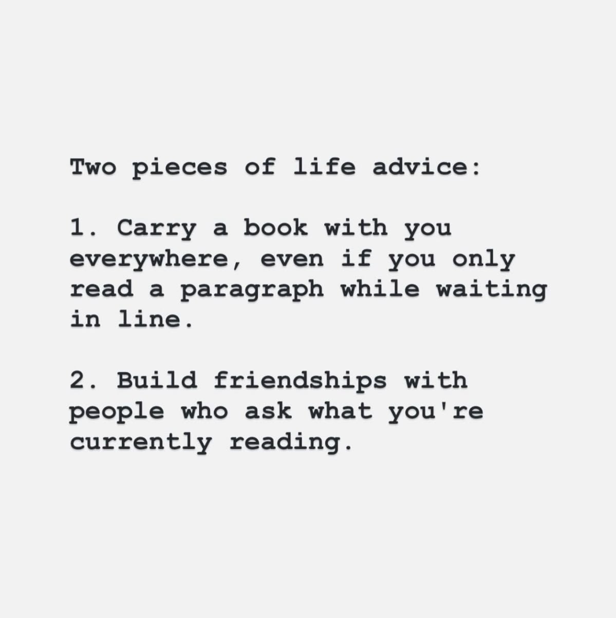 two pieces of readerly life advice