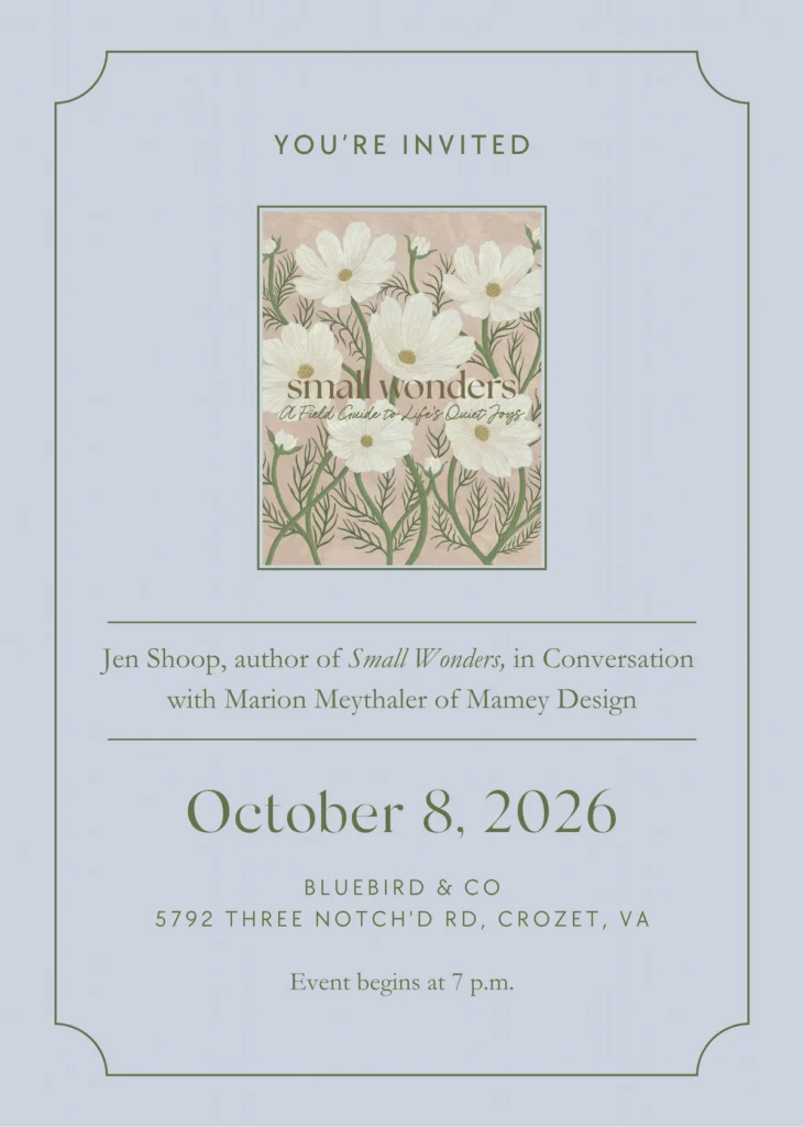 Invitation to Jennifer Shoop’s Small Wonders conversation with Marion Meythaler in Crozet on October 8, 2026.