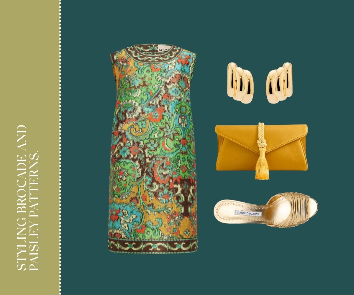 Styling brocade and paisley print patterns.