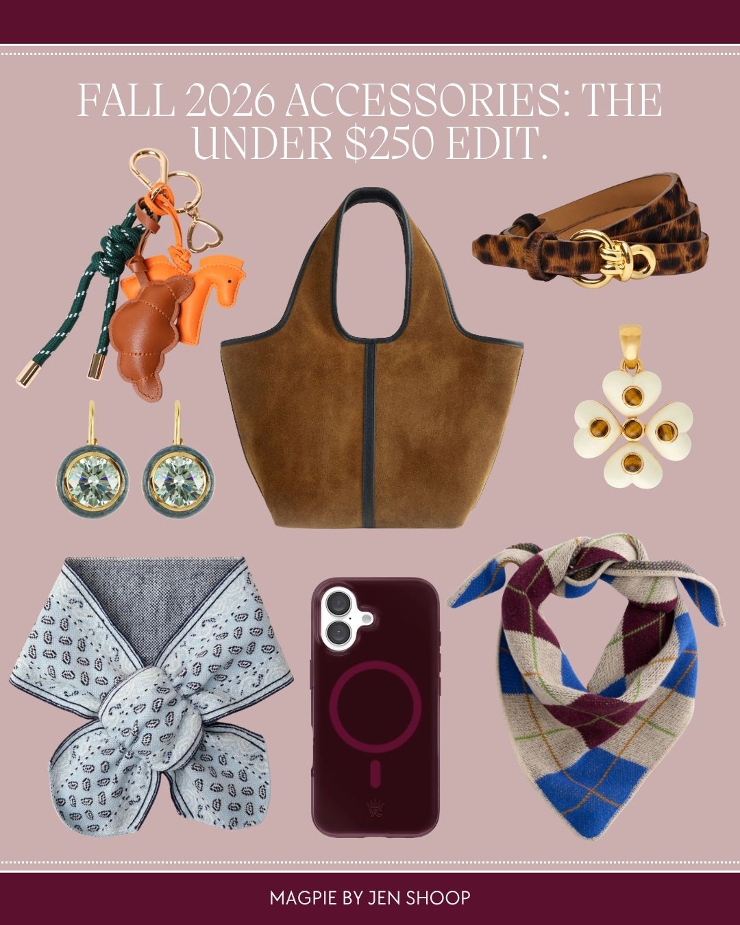 Fall 2026 Accessories: The Under $200 Edit collage.